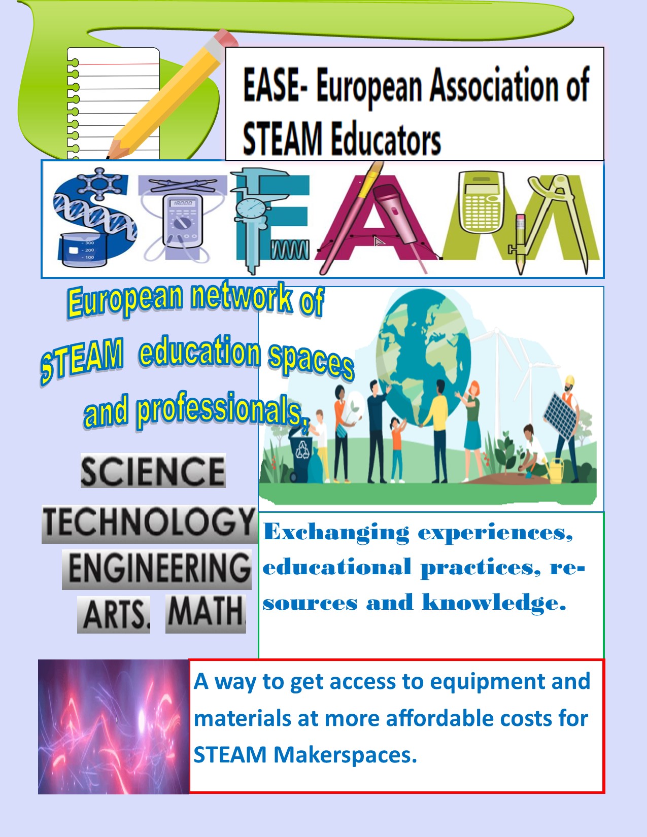 Ease European Association Of Steam Educators Ease European Association Of Steam Educators Is A Non Profit Association Whose Activity Has The Ultimate Objective Of Helping And Enhancing The Work Of All Educators